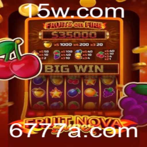 Explorando o Mundo de FruitNovaSuper: Uma Aventura com Sabor de Frutas e Surpresas 777A