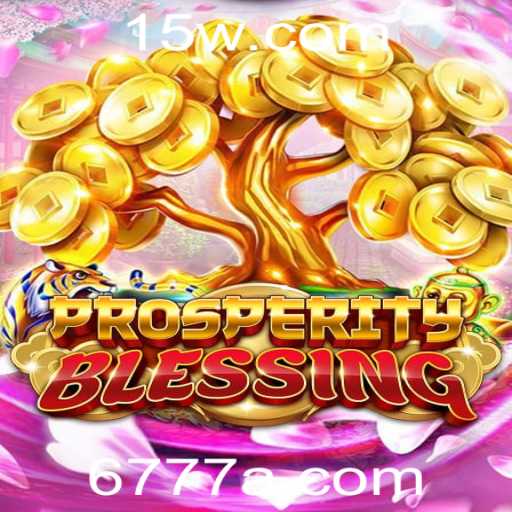 ProsperityBlessing: Descubra as Regras e Aventuras do Jogo que Desafia a Sorte